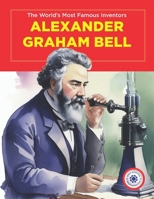 Alexander Graham Bell: The World's Most Famous Inventors 9381216320 Book Cover