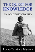 The Quest for Knowledge: An Academic Odyssey B0DDHHYV33 Book Cover