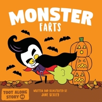 Monster Farts: A Funny Read Aloud Picture Book For Kids And Adults, A Rhyming Story For Halloween and Fall B09CRSP1YL Book Cover