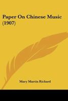 Paper On Chinese Music 112067039X Book Cover