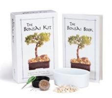 The Bonsai Kit: Perfect the Ancient Art of Miniature Gardening 0762410426 Book Cover