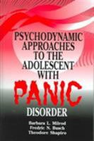 Psychodynamic Approaches to the Adolescent with Panic Disorder 1575242303 Book Cover