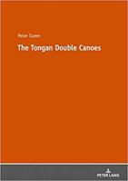 The Tongan Double Canoes 3631745524 Book Cover