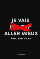 Je vais pas top aller mieux: Avec exercices (French Edition) B0F4JNRX3F Book Cover