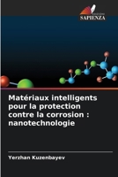 Matériaux intelligents pour la protection contre la corrosion: nanotechnologie (French Edition) 620953483X Book Cover