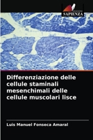Differenziazione delle cellule staminali mesenchimali delle cellule muscolari lisce 6204065971 Book Cover