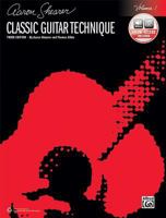 Classic Guitar Technique, Vol 1: Book & Online Audio 1470633760 Book Cover