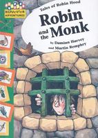 Robin and the Monk (Hopscotch Adventures: Robin Hood Stories) 1597711799 Book Cover