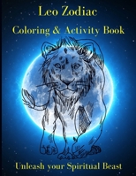 Leo Zodiac Coloring & Activity Book: Horoscope Activity Book 1803873000 Book Cover