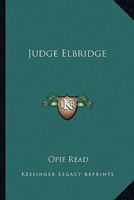 Judge Elbridge... 9371465468 Book Cover
