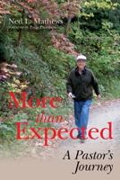 More than Expected: A Pastor's Journey 1530457211 Book Cover