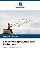 Zwischen Sprüchen und Gedanken... (German Edition) 620707100X Book Cover