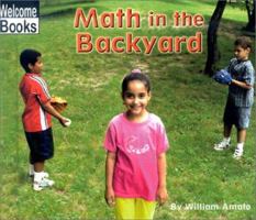 Math in the Backyard (Welcome Books: Math in My World) 0516239414 Book Cover
