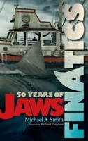 Finatics - 50 Years of Jaws B0FDFWGV9T Book Cover