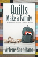 Quilts Make a Family 1612713793 Book Cover