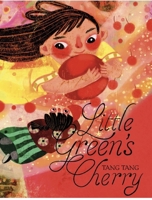 Little Green's Cherry 1915641063 Book Cover