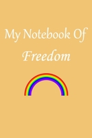 My notebook of freedom-Vintage-Rainbow pride Composition Notebook: - 6 x 9 -110 Pages/a great Christmas, Birthday, Graduation or Beginning of the school year gift/freedom 1655164333 Book Cover