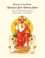 The Illustrated Liturgical Year Calendar Coloring Book: Time After Pentecost: September 18 - November 26, 2022 1644136287 Book Cover