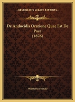 De Andocidis Oratione Quae Est De Pace (1876) 1162134534 Book Cover