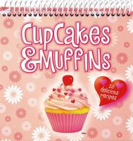 Cupcakes & Muffins: 39 Delicious Recipes 0984940006 Book Cover