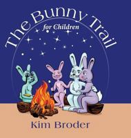 The Bunny Trail for Children 1387850539 Book Cover