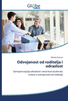 Odvojenost od roditelja i odraslost: Samopercepcija odraslosti i sreća kod studenata ovisno o odvojenosti od roditelja 6200516502 Book Cover