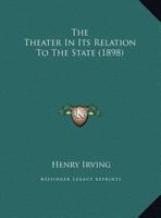The Theater In Its Relation To The State 1162070544 Book Cover