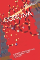 Corona: The World's Greatest Fake of the Twenty-First Century? B09BGPFX4T Book Cover