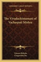 The Vivadachintamani of Vachaspati Mishra 1162733764 Book Cover