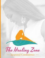 The Healing Zone 1977765866 Book Cover