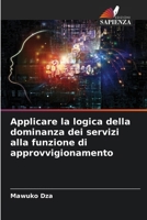 Applicare la logica della dominanza dei servizi alla funzione di approvvigionamento 6207622677 Book Cover