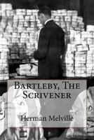 Bartleby, the Scrivener: A Story of Wall Street 1480255416 Book Cover