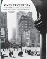 Only Yesterday: Collected Pieces on the Jews of Toronto 0991900901 Book Cover