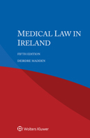 Medical Law in Ireland 9041194797 Book Cover