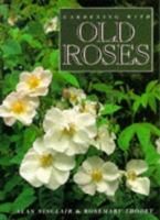 Gardening with Old Roses 0304345539 Book Cover