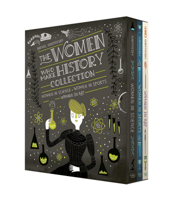 The Women Who Make History Collection [3-Book Boxed Set]: Women in Science, Women in Sports, Women in Art 1984861743 Book Cover