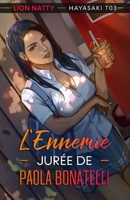 L'Ennemie Jurée de Paola Bonatelli: Hayasaki T03 B097139T33 Book Cover