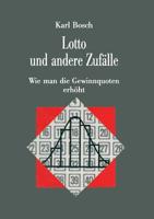 Lotto Und Andere Zufalle: Wie Man Die Gewinnquoten Erhoht 3322850021 Book Cover