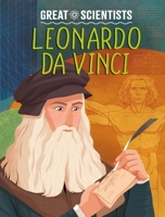 Great Scientists: Leonardo Da Vinci 1526326604 Book Cover