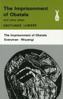 The Imprisonment of Obtala (African Writers Series) 0435900188 Book Cover