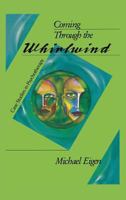 Coming Through the Whirlwind 0933029535 Book Cover