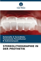 Stereolithographie in Der Prothetik 6209126286 Book Cover
