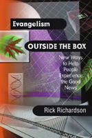 Evangelism Outside the Box: New Ways to Help  People Experience the Good News 0830822763 Book Cover