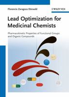 Lead Optimization for Medicinal Chemists: Pharmacokinetic Properties of Functional Groups and Organic Compounds 352733226X Book Cover
