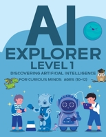 AI EXPLORER - Level 1 9375423344 Book Cover