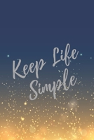 Keep Life Simple: Super Boss & Girl Boss Inspirational Quotes Journal & Notebook (Boss Appreciation Gifts) 1702024849 Book Cover