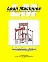 Lean Machines for World-Class Manufacturing and Maintenance 097786670X Book Cover