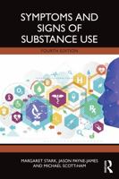 Symptoms and Signs of Substance Use 1032464534 Book Cover