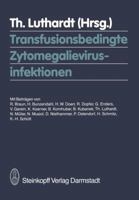 Transfusionsbedingte Zytomegalievirusinfektionen 3798506604 Book Cover