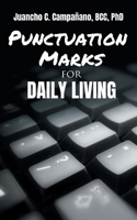 Punctuation Marks for Daily Living 1641337168 Book Cover